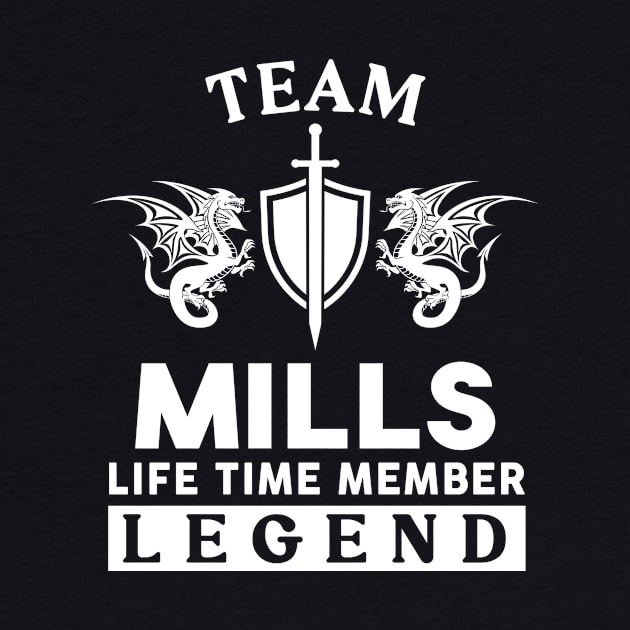 Mills Name T Shirt - Mills Life Time Member Legend Gift Item Tee by unendurableslemp118